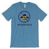 NO BUZZ KILLS B-Shirt