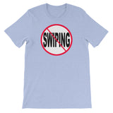 NO SWIPING t-shirt