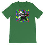 YOU'RE A STAR! t-shirt