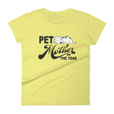 PET MOTHER OF THE YEAR dog women's t-shirt