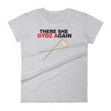 THERE SHE GYOZ AGAIN women's t-shirt