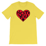 LOVE YOU NOT t-shirt