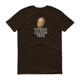 TATERS GONNA TATE  t-shirt