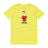 SANTA WILL CUT YOU  t-shirt