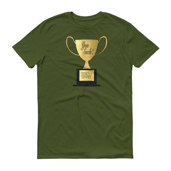 YOU SUCK TROPHY  t-shirt