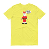 SANTA BELIEVES IN YOU t-shirt