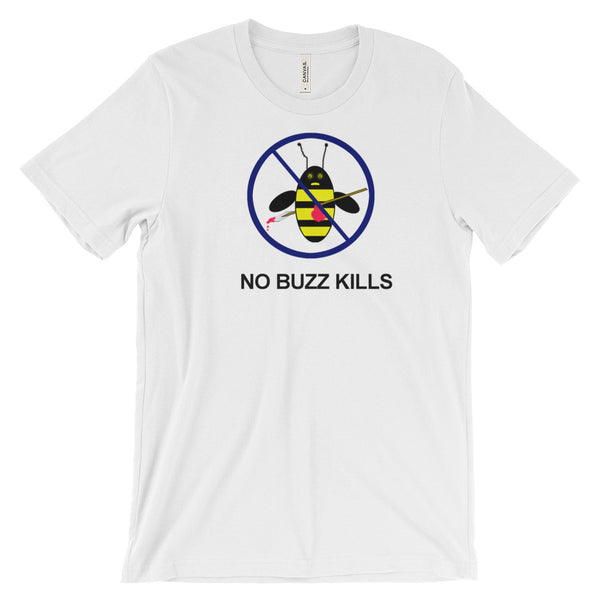 NO BUZZ KILLS  Bee-shirt