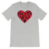 LOVE YOU NOT t-shirt