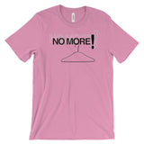 NO MORE WIRE HANGERS  t-shirt