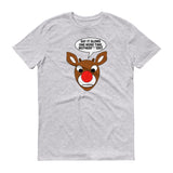 RUDOLPH SAY 'IT GLOWS' t-shirt