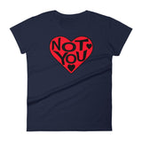 LOVE YOU NOT women's t-shirt