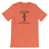 DON'T BE A DICK t-shirt