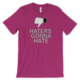 HATERS GONNA HATE t-shirt