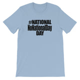 NATIONAL NO NATIONAL DAY DAY t-shirt