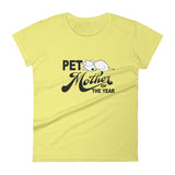 PET MOTHER OF THE YEAR dog women's t-shirt