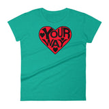 LOVE YOUR WAY women's t-shirt