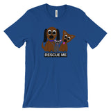 RESCUE ME  T-shirt