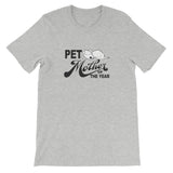 PET MOTHER OF THE YEAR dog 1 t-shirt