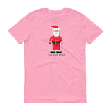 SANTA WILL CUT YOU  t-shirt