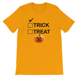 TRICK OR TREAT t-shirt