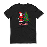 SANTA BALLER  t-shirt