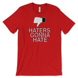 HATERS GONNA HATE t-shirt