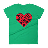 LOVE NOT HATE women's t-shirt