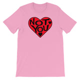 LOVE YOU NOT t-shirt