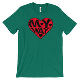 LOVE MY WAY  t-shirt