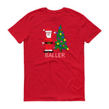 SANTA BALLER  t-shirt