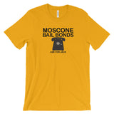 MOSCONE BAIL BONDS t-shirt