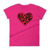 LOVE MORE women's t-shirt