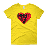 DON'T HATE - women's  t-shirt