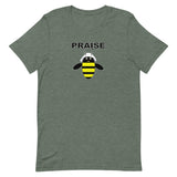 PRAISE BEE  B-Shirt