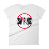 NO SWIPING women's t-shirt