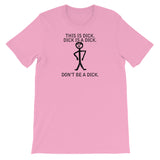 DON'T BE A DICK t-shirt