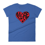 LOVE MORE women's t-shirt