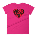 LOVE YOUR WAY women's t-shirt