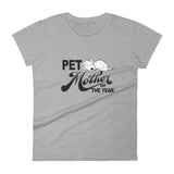 PET MOTHER OF THE YEAR dog women's t-shirt