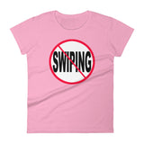 NO SWIPING women's t-shirt