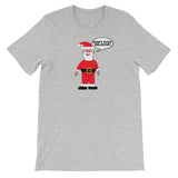 DON'T STOP BELIEVIN' Santa t-shirt