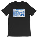 EMPLOYEES DON'T WASH HANDS T-Shirt