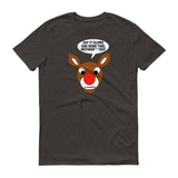 RUDOLPH SAY 'IT GLOWS' t-shirt