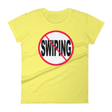 NO SWIPING women's t-shirt