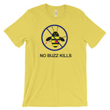 NO BUZZ KILLS B-Shirt