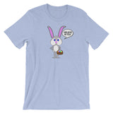 EASTER BUNNY BELIEVES IN YOU t-shirt