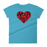 LOVE YOUR WAY women's t-shirt