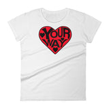 LOVE YOUR WAY women's t-shirt