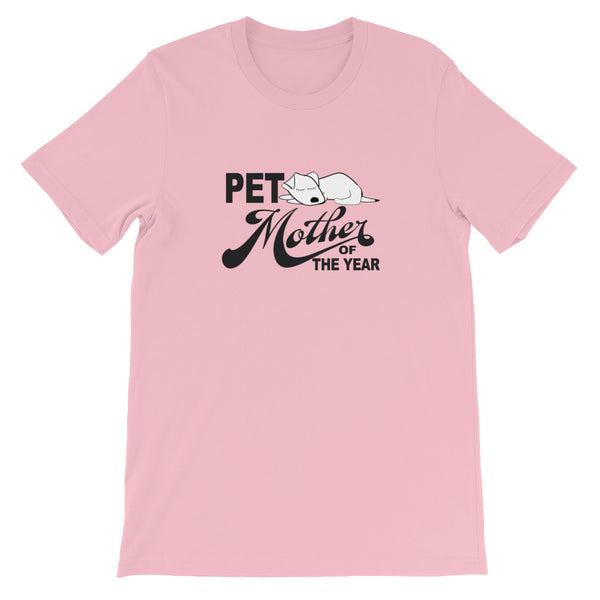 PET MOTHER OF THE YEAR dog 1 t-shirt