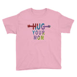 HUG YOUR MOM II kids t-shirt